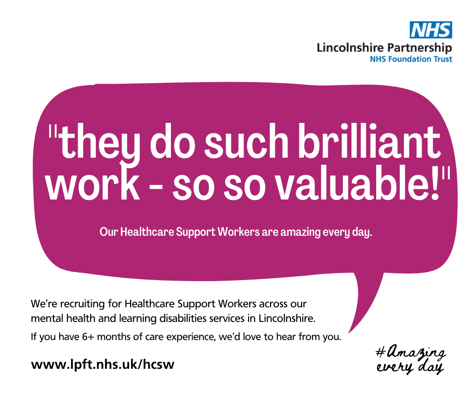 We're recruiting for Healthcare Support Workers across Lincolnshire. Find out more via www.lpft.nhs.uk/hcsw